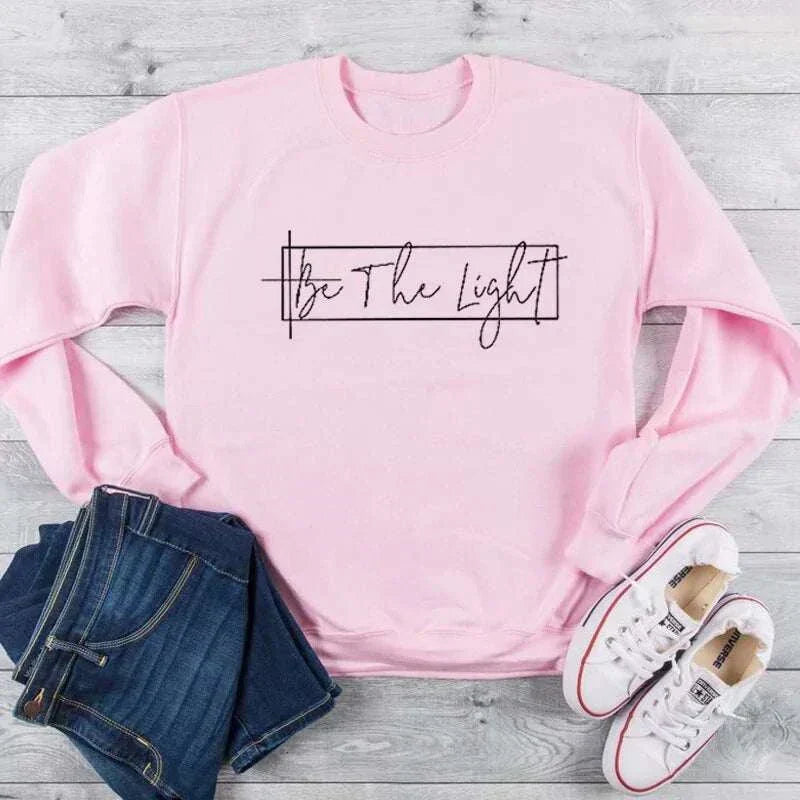 Christian designed sweatshirt Featuring "Be the Light"