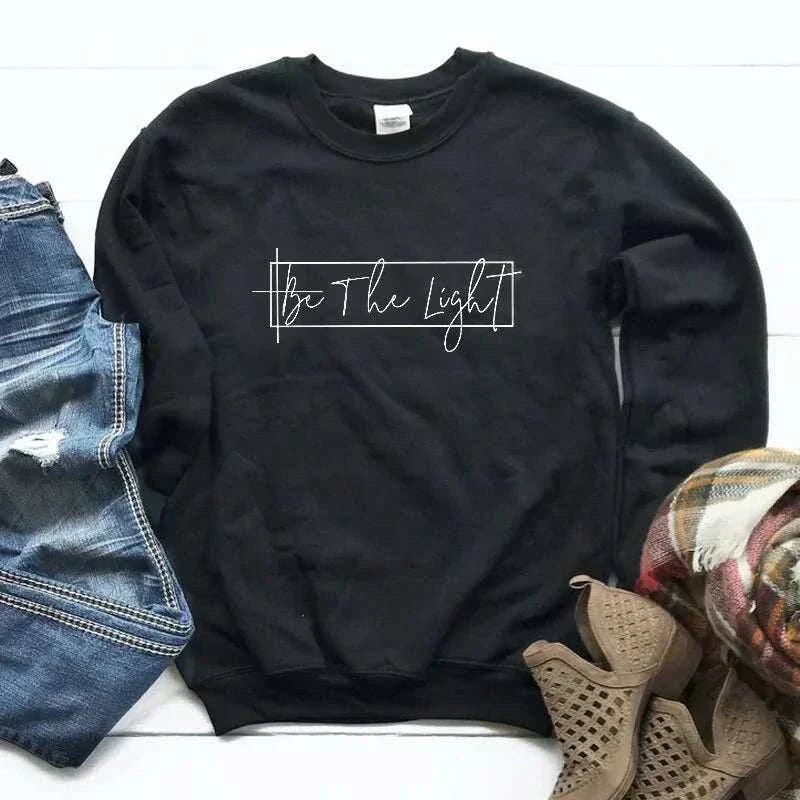 Christian designed sweatshirt Featuring "Be the Light"
