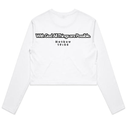 Spiritual Warfare All Things Are Possible Women's Long Sleeve Crop Tee