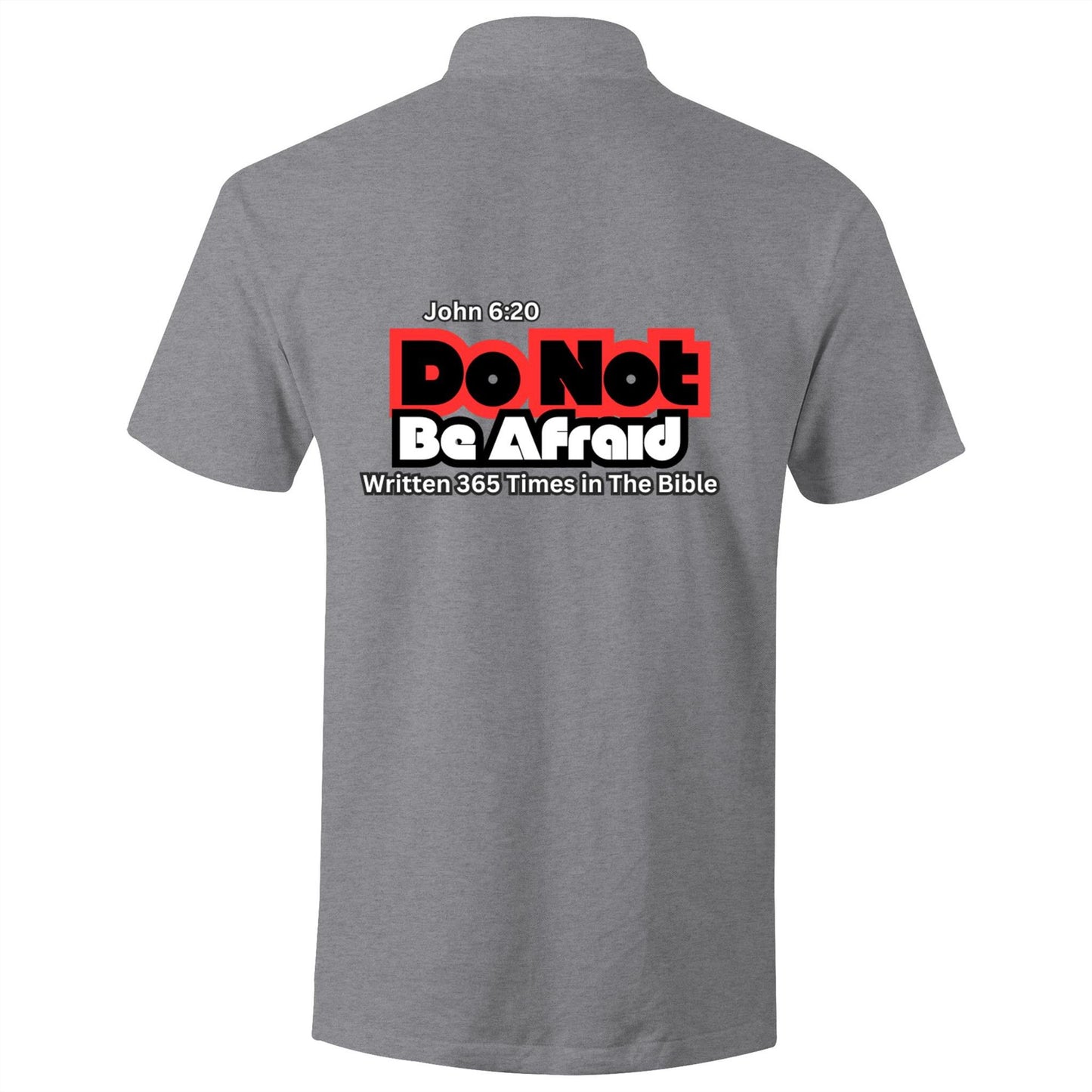 Spiritual Warfare Do Not Be Afraid Polo Shirt